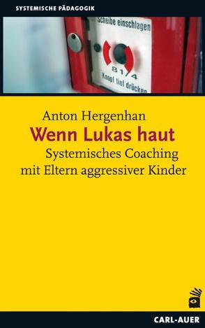 Wenn Lukas haut von Hergenhan,  Anton