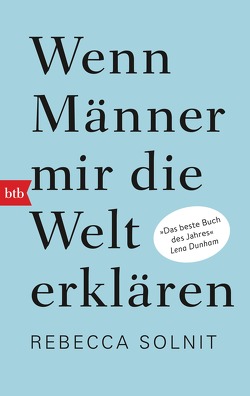 Wenn Männer mir die Welt erklären von Münch,  Bettina, Razum,  Kathrin, Solnit,  Rebecca