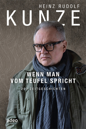 Wenn man vom Teufel spricht von Kunze,  Heinz Rudolf