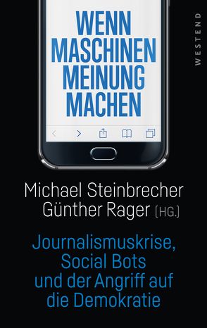 Wenn Maschinen Meinung machen von Rager,  Günther, Steinbrecher,  Michael