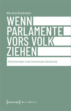 Wenn Parlamente vors Volk ziehen von Brockmann,  Nils Arne