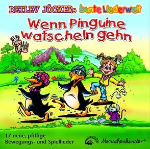 Wenn Pinguine watscheln gehn von Bebber,  August van, Bebber,  Ingrid van, Jöcker,  Detlev