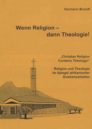 Wenn Religion – dann Theologie! von Brandt,  Hermann
