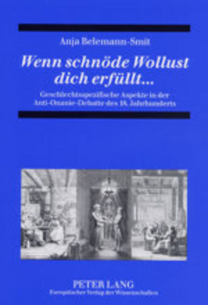 Wenn schnöde Wollust dich erfüllt… von Belemann-Smit,  Anja Christine