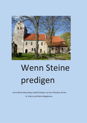 Wenn Steine predigen von Meussling,  Anna-Maria