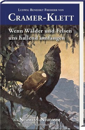 Wenn Wälder und Felsen uns hallend umfangen von Cramer-Klett,  Ludwig Benedikt Freiherr von