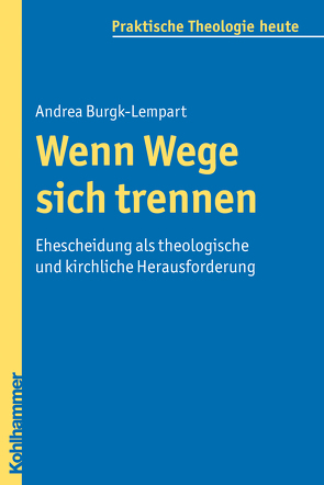 Wenn Wege sich trennen von Bitter,  Gottfried, Burgk-Lempart,  Andrea, Fechtner,  Kristian, Fuchs,  Ottmar, Gerhards,  Albert, Klie,  Thomas, Kohler-Spiegel,  Helga, Morgenthaler,  Christoph, Wagner-Rau,  Ulrike