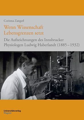 Wenn Wissenschaft Lebensgrenzen setzt von Zangerl,  Corinna