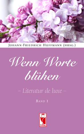 Wenn Worte blühen von Huffmann,  Johann-Friedrich