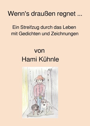 Wenn’s draußen regnet … von Kühnle,  Helmut