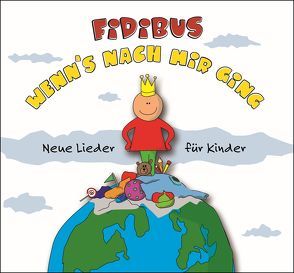 Wenn´s nach mir ging (Musik-CD) von Fidibus