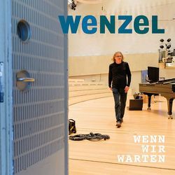 Wenzel – Wenn wir warten von Wenzel,  Hans-Eckardt