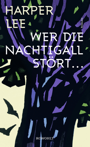 Wer die Nachtigall stört … von Lee,  Harper, Lovenberg,  Felicitas von, Malignon,  Claire, Stingl,  Nikolaus