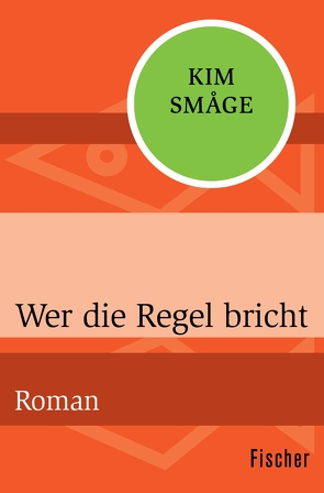 Wer die Regel bricht von Haefs,  Gabriele, Småge,  Kim