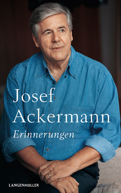 Josef Ackermann – Erinnerungen von Ackermann,  Josef