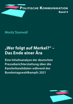 „Wer folgt auf Merkel?“ von Brettschneider,  Frank, Stumvoll,  Moritz