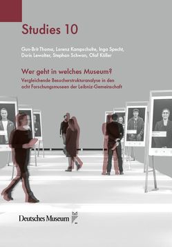 Wer geht in welches Museum? von Kampschulte,  Lorenz, Köller,  Olaf, Lewalter,  Doris, Schwan,  Stephan, Specht,  Inga, Thoma,  Gun-Brit