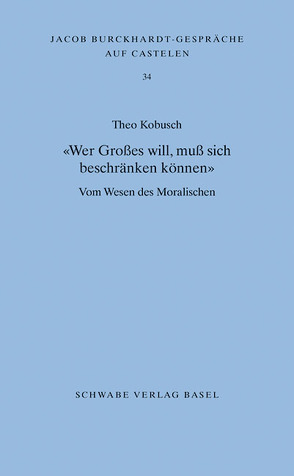 «Wer Großes will, muß sich beschränken können» von Kobusch,  Theo