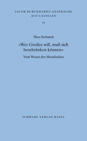 «Wer Großes will, muß sich beschränken können» von Kobusch,  Theo