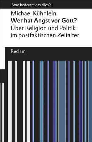 Wer hat Angst vor Gott? von Kühnlein,  Michael