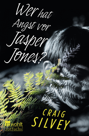 Wer hat Angst vor Jasper Jones? von Münch,  Bettina, Silvey,  Craig