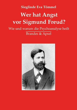 Wer hat Angst vor Sigmund Freud? von Tömmel,  Sieglinde Eva