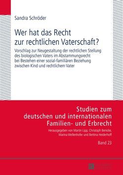 Wer hat das Recht zur rechtlichen Vaterschaft? von Schröder,  Sandra