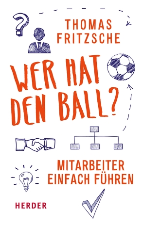 Wer hat den Ball? von Fritzsche,  Thomas