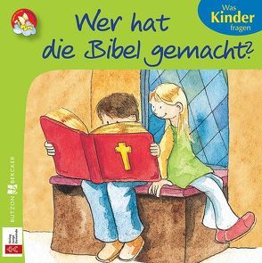 Wer hat die Bibel gemacht? von Leberer,  Sven