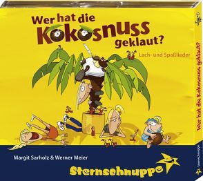 Wer hat die Kokosnuss geklaut? von Meier,  Werner, Sarholz,  Margit