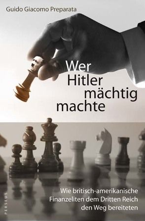 Wer Hitler mächtig machte von Böttiger,  Helmuth, Bracher,  Andreas, Preparata,  Guido G