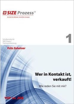 Wer in Kontakt ist, verkauft! von Zehetner,  Fritz