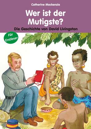 Wer ist der Mutigste? von Mackenzie,  Catherine