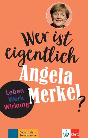 Wer ist eigentlich Angela Merkel? von Behnke,  Andrea