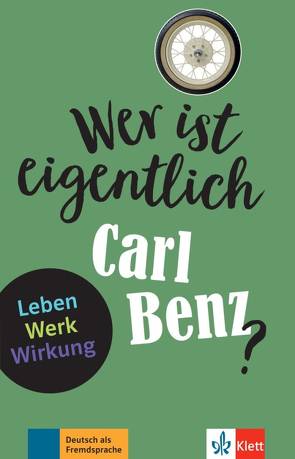 Wer ist eigentlich Carl Benz? von Baier,  Gabi