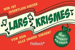 Wer ist eigentlich dieser Lars Krismes, von dem alle immer singen?