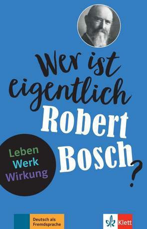 Wer ist eigentlich Robert Bosch? von Baier,  Gabi