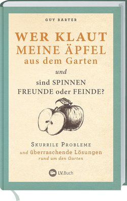 Wer klaut meine Äpfel aus dem Garten von Barter,  Guy, Sixtus,  Christiane