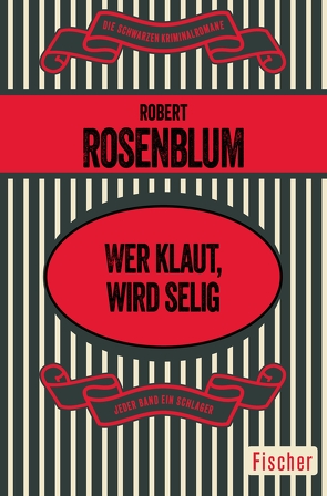 Wer klaut, wird selig von Abell,  Ray, Rosenblum,  Robert, Wrede,  Alice