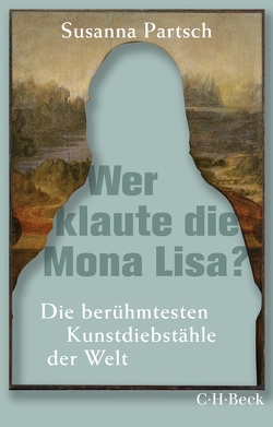 Wer klaute die Mona Lisa? von Partsch,  Susanna