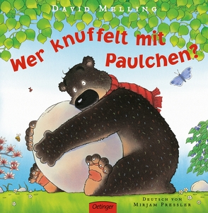 Wer knuffelt mit Paulchen? von Melling,  David