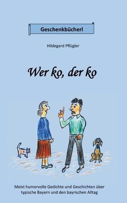 Wer ko, der ko von Pflügler,  Hildegard