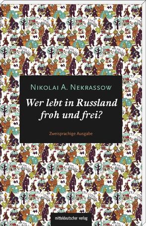 Wer lebt in Russland froh und frei? von Hengevoß,  Christine, Nekrassow,  Nikolai A.