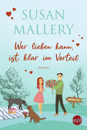 Wer lieben kann, ist klar im Vorteil von Mallery,  Susan, Senn,  Ivonne