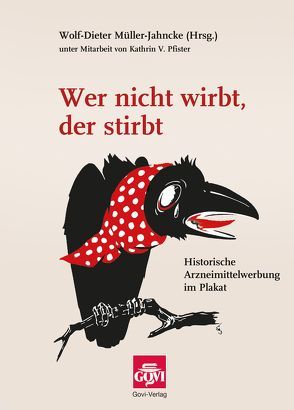 Wer nicht wirbt, der stirbt von Müller-Jahncke,  Wolf Dieter, Pfister,  Kathrin V.