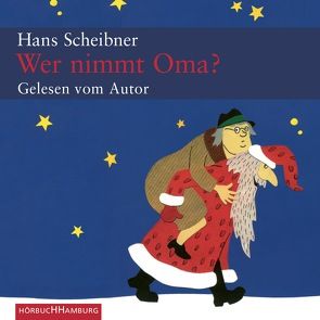 Wer nimmt Oma? von Scheibner,  Hans