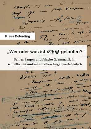 „Wer oder was ist schief gelaufen?“ von Deterding,  Klaus