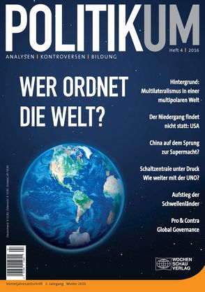 Wer ordnet die Welt? von Debiel,  Tobias, Gareis,  Sven, Keller,  Patrick, Krause,  Joachim, Nölke,  Andreas, Rinck,  Patricia, Scheuermann,  Manuela, Terhalle,  Tobias, Varwick,  Johannes, Woidelko,  Gabriele