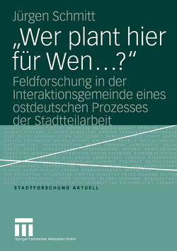 „Wer plant hier für Wen…?“ von Schmitt,  Jürgen