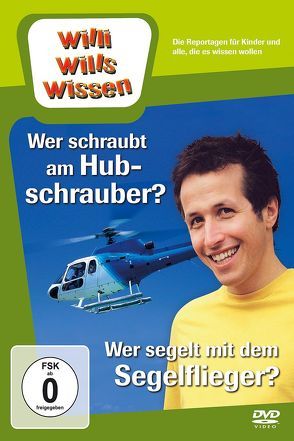 Wer schraubt am Hubschrauber? / Wer segelt mit dem Segelflieger? von Sinnwell,  Arne, Wallenfels,  Katja, Weitzel,  Willi